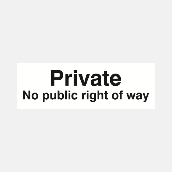 Private No Public Right of Way Sign Raymac Signs