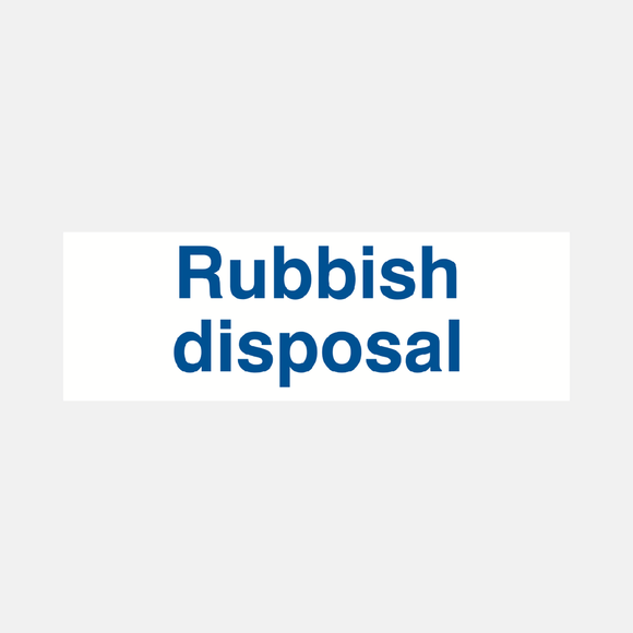 Rubbish Disposal Sign Raymac Signs