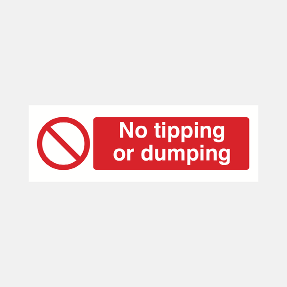 No Tipping or Dumping Sign Raymac Signs