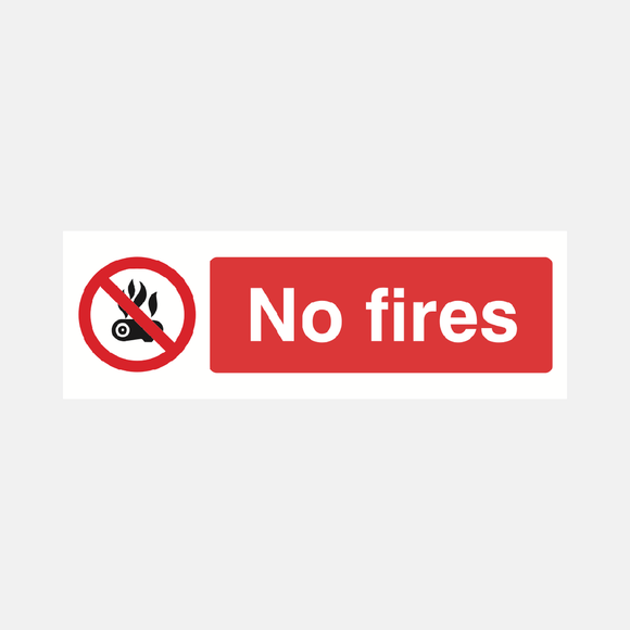 No Fires Sign Raymac Signs