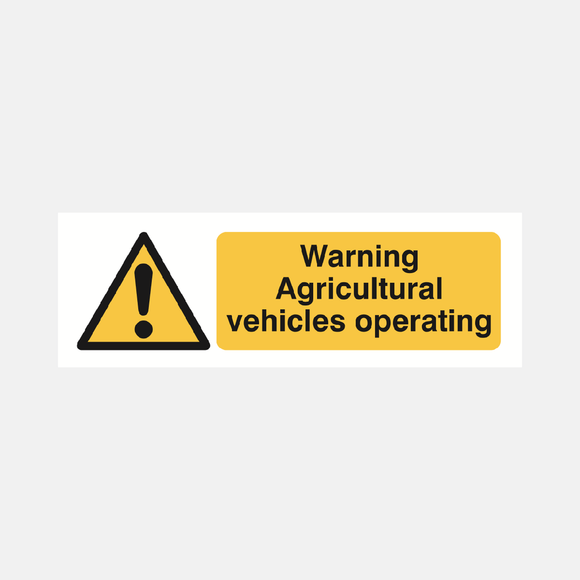 Warning Agricultural Vehicles Operating Sign Raymac Signs