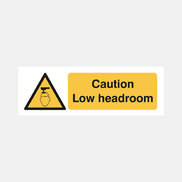 Caution Low Head Room Sign Raymac Signs