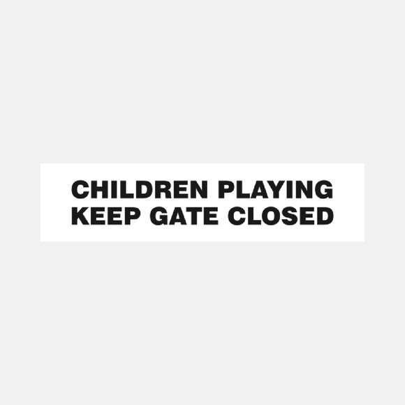 Children Paying Keep Gate Closed Door Gate Sign Raymac Signs