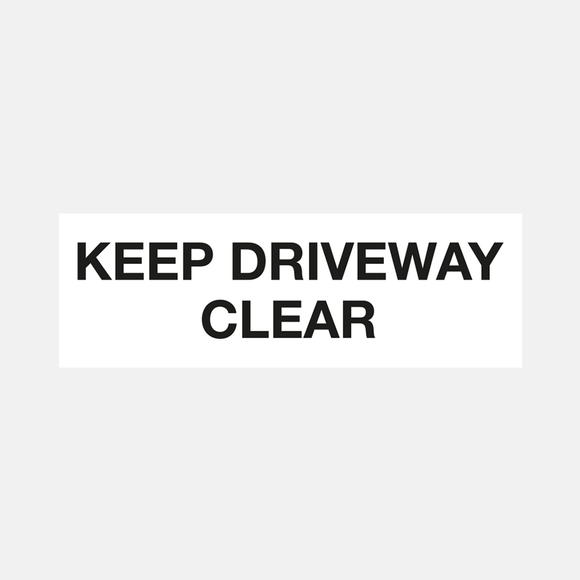 Keep Driveway Clear Sign