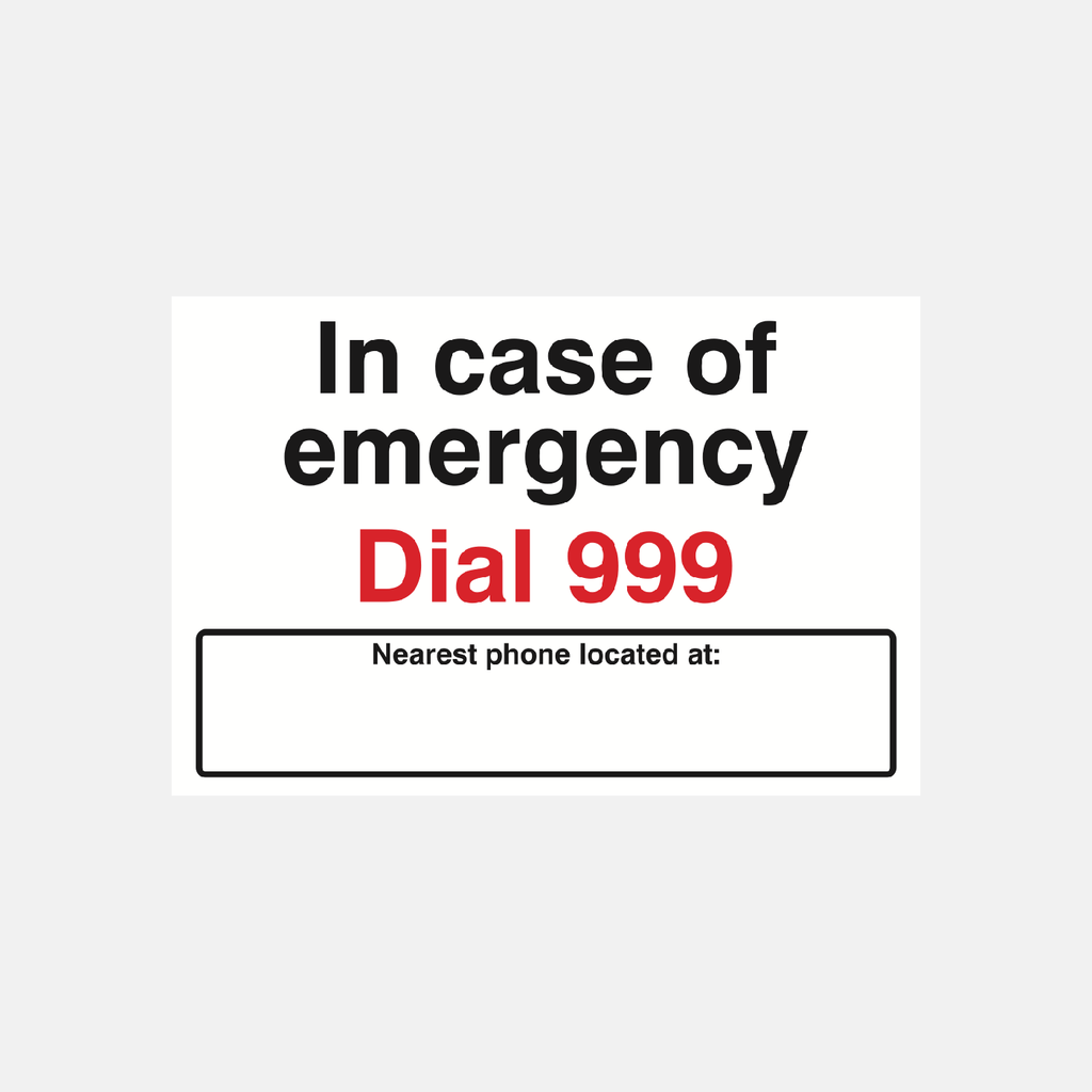 In Case of Emergency Dial 999 Sign