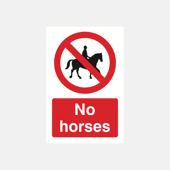 No Horses Sign Raymac Signs