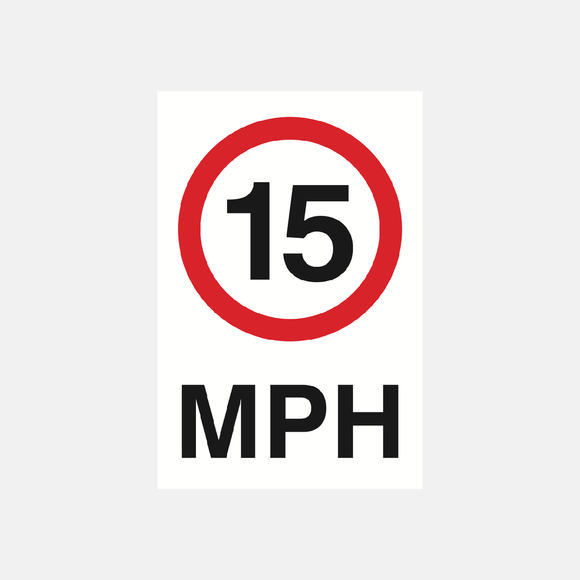 15 MPH Sign Raymac Signs