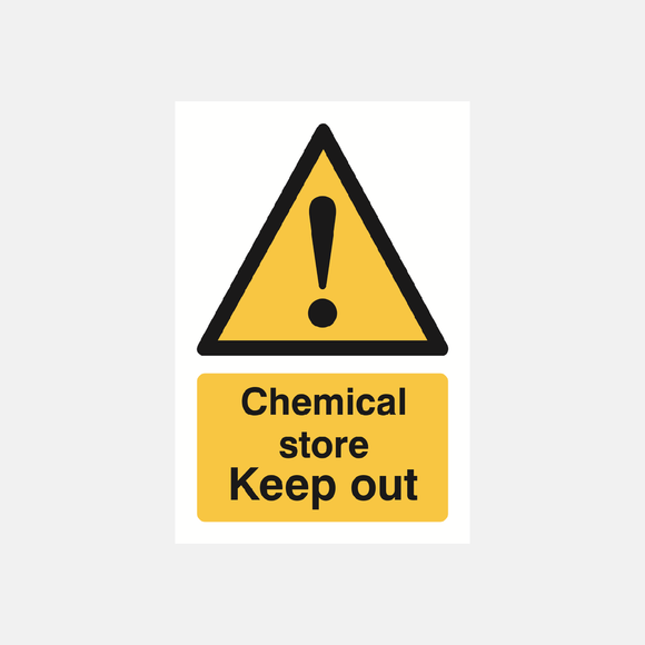 Chemical Store Keep Out Sign Raymac Signs
