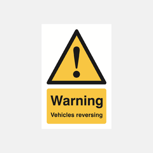 Warning Vehicles Reversing Sign - 23287621157047