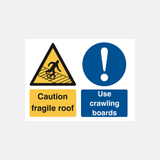 Caution Fragile Roof Use Crawling Boards Sign - 23287833002167