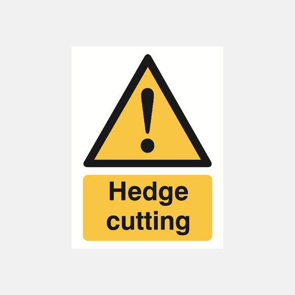 Hedge Cutting Sign Raymac Signs