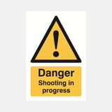 Danger Shooting In Progress Sign - 23287542907063