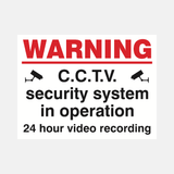 Warning CCTV Security System In Operation 24 Hour Video Recording Sign - 23287813636279
