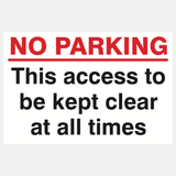 No Parking This Access To Be Kept Clear At All Times Sign - 23287437951159