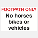 Footpath Only No Horses Bikes Or Vehicles Sign - 23287450206391