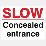 Slow Concealed Entrance Sign - 23287796793527
