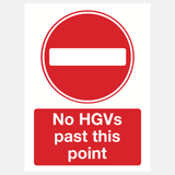 No HGVs Past This Point Sign - 23287971545271