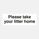 Please Take Your Litter Home Sign - 23286936502455