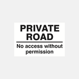 Private Road No Access Without Permission Sign - 23287403872439