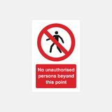 No Unauthorised Persons Beyond This Point Sign - 23287272702135