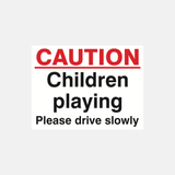 Caution Children Playing Please Drive Slowly Sign - 23287771201719