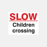 Slow Children Crossing Sign - 23287805280439