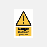 Danger Shooting In Progress Sign - 23287543005367
