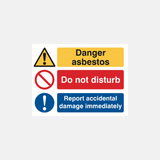 Danger Asbestos Do Not Disturb Report Accidental Damage Immediately Sign - 23287851974839