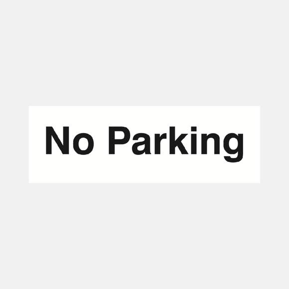 No Parking Sign Raymac Signs