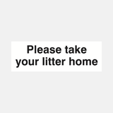 Please Take Your Litter Home Sign - 23286936404151
