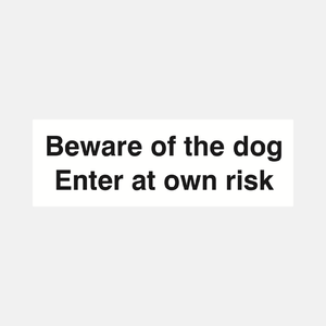 Beware of the Dog Enter at Own Risk Sign - 23286945743031
