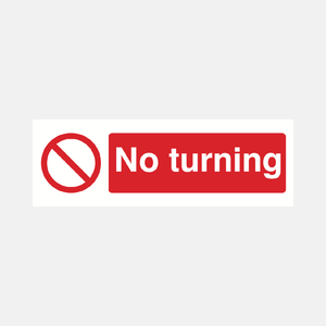 No Turning Sign - 23287121248439