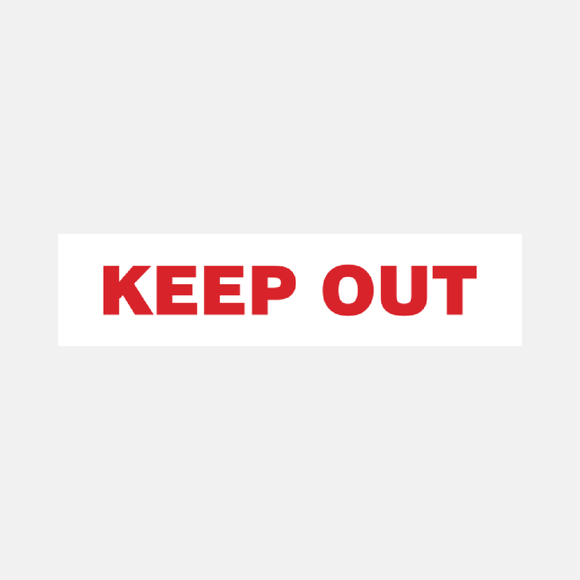 Keep Out Sign Door and Gate Raymac Signs