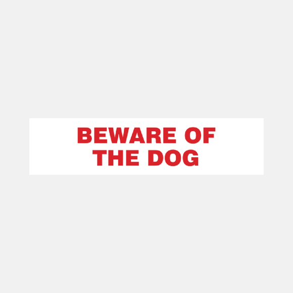 Beware of the Dog Sign Door and Gate Raymac Signs