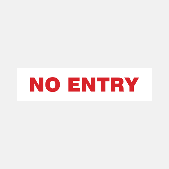 No Entry Sign Door and Gate Raymac Signs