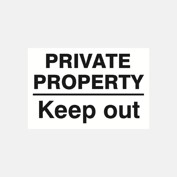 Private Property Keep Out Sign Raymac Signs
