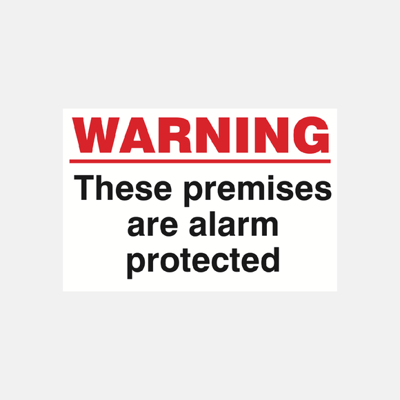 Warning These Premises Are Alarm Protected Sign Raymac Signs