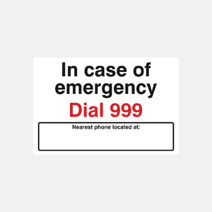 In Case of Emergency Dial 999 Sign - 23287459414199
