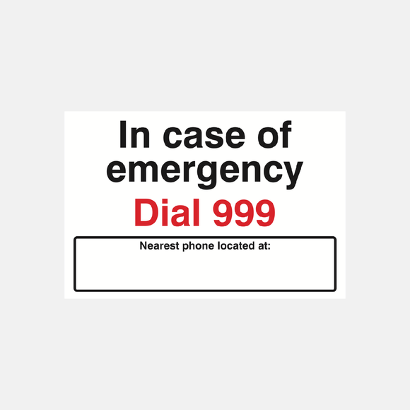 In Case of Emergency Dial 999 Sign Raymac Signs