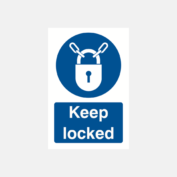 Keep Locked Sign Raymac Signs