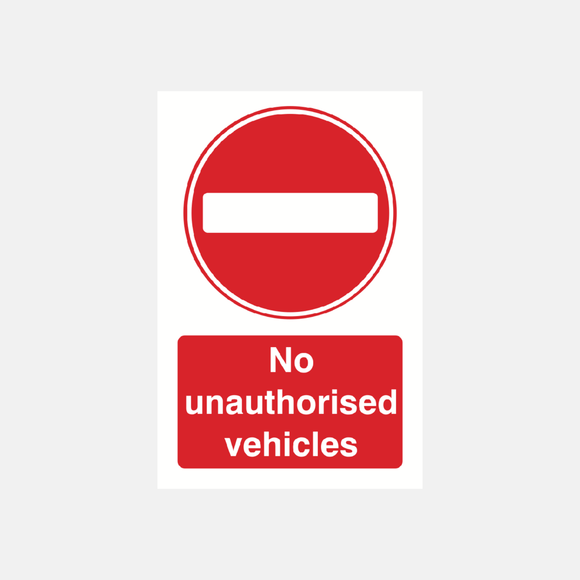 No Unauthorised Vehicles Sign - 23287304913079