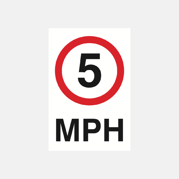 5 MPH Sign Raymac Signs