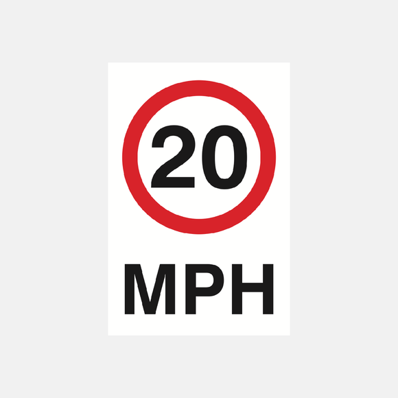 20 MPH Sign Raymac Signs