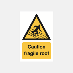 Caution Fragile Roof Sign - 23287497031863