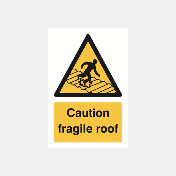 Caution Fragile Roof Sign Raymac Signs