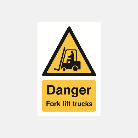 Danger Fork Lift Trucks Sign Raymac Signs
