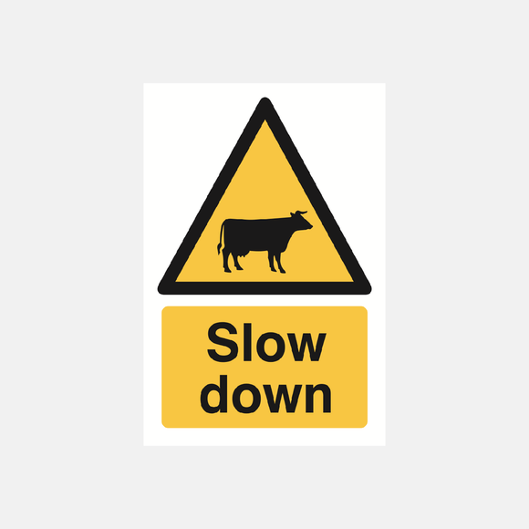 Slow Down Cattle Sign Raymac Signs