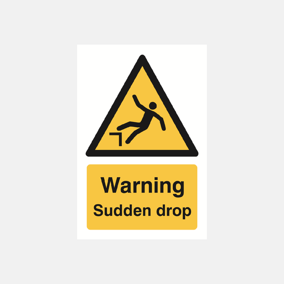 Warning Sudden Drop Sign Raymac Signs