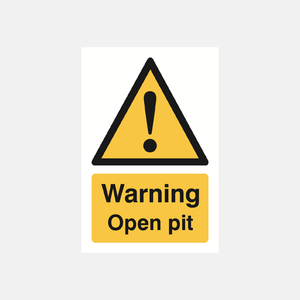 Warning Open Pit Sign - 23287610933431