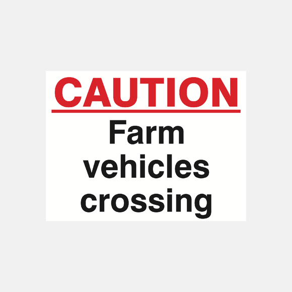 Caution Farm Vehicles Crossing Sign Raymac Signs